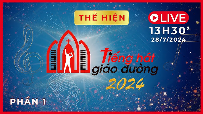 Trực tiếp Vòng Thể Hiện – Tiếng Hát Giáo Đường Mùa III – 2024