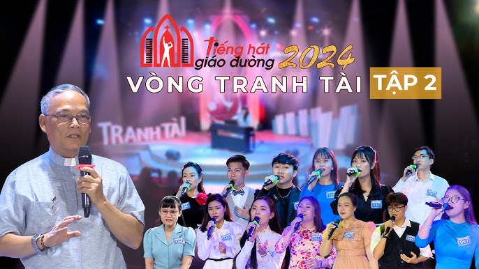 Tiếng Hát Giáo Đường Mùa III – 2024 – Vòng Tranh Tài